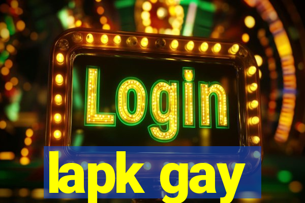 lapk gay